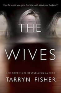 The Wives by Tarryn Fisher