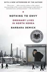 Nothing to Envy: Ordinary Lives in North Korea by Barbara Demick