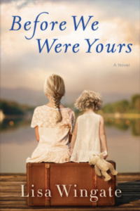 Before We Were Yours by Lisa Wingate